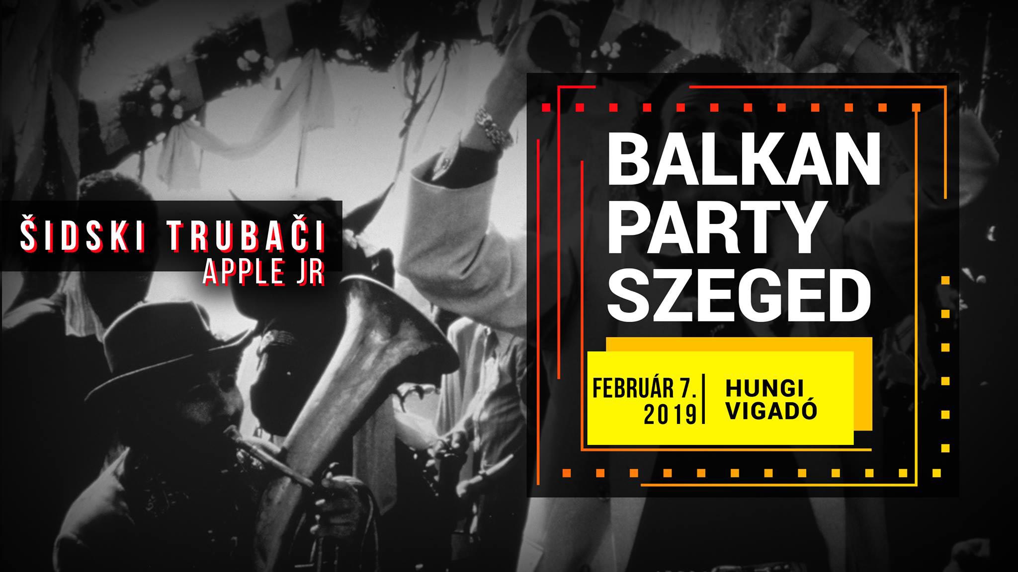 Balkán Party Szeged Február 7